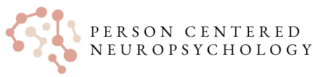 Person-Centered Neuropsychology
